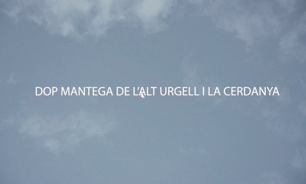 Enlairem les DOP-IGP Catalanes. DOP Mantega de l’Alt Urgell i la Cerdanya